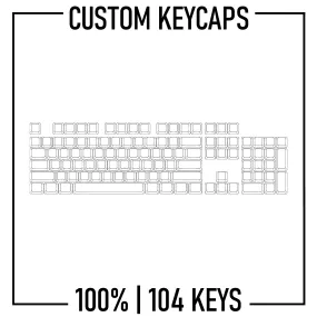 100% Custom Keycaps Set ( ANSI | 104 Keys )