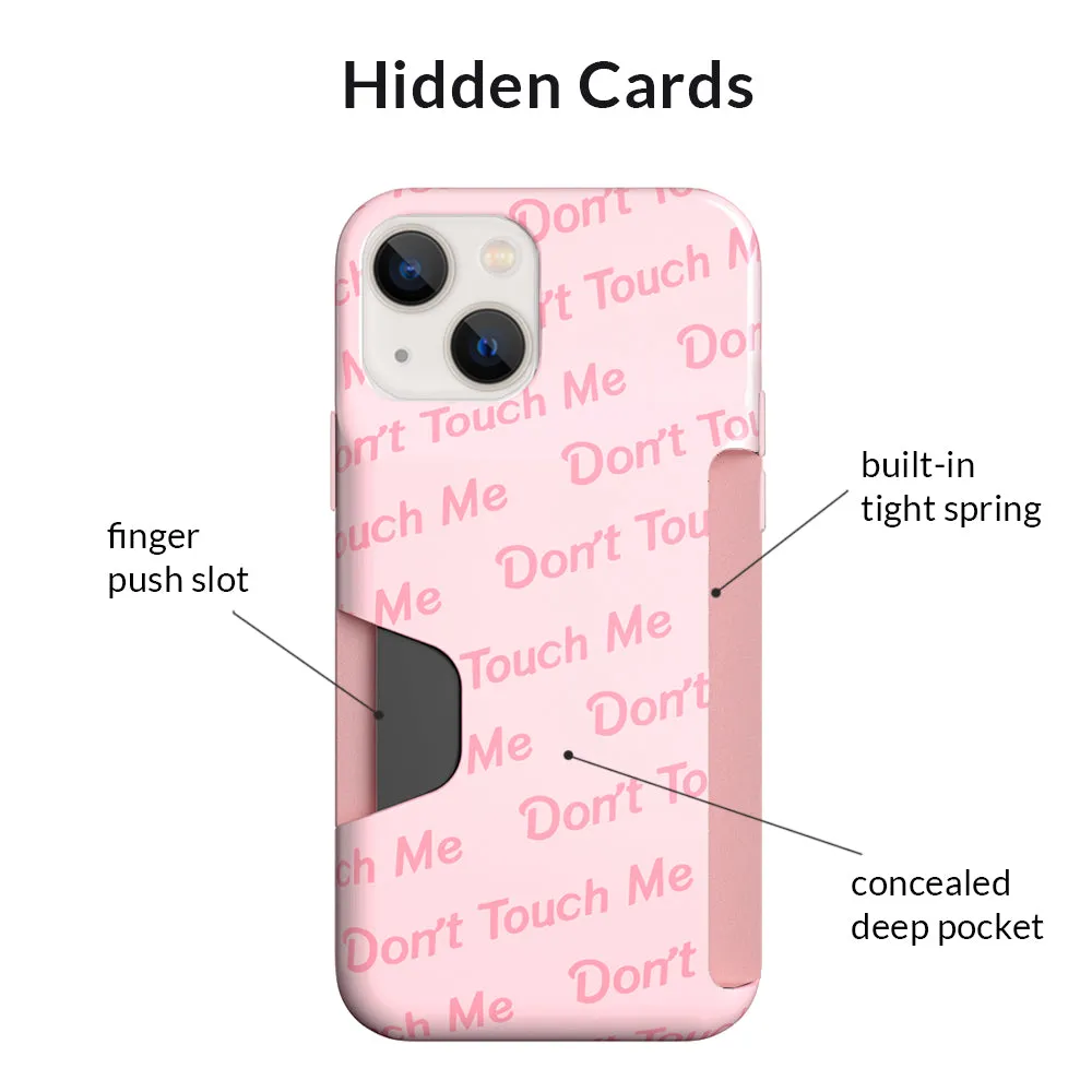 Don't Touch Me iPhone Wallet Case