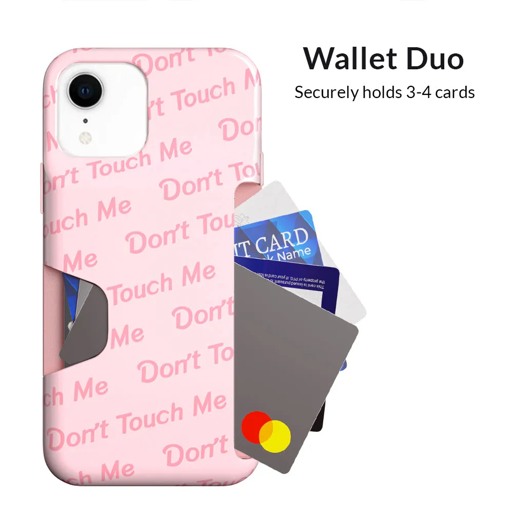 Don't Touch Me iPhone Wallet Case