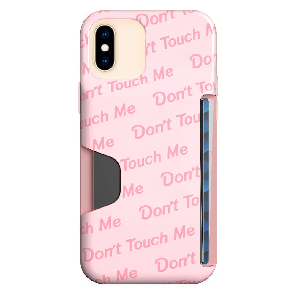 Don't Touch Me iPhone Wallet Case