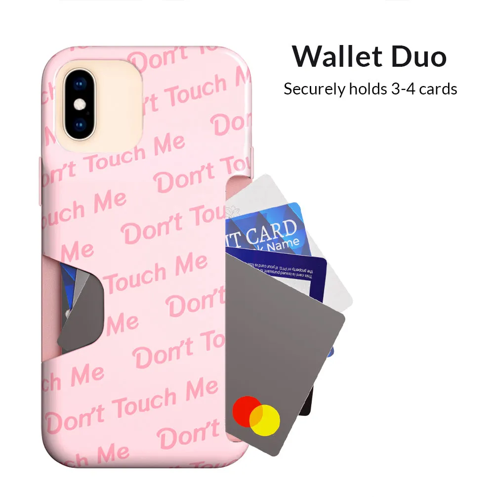 Don't Touch Me iPhone Wallet Case