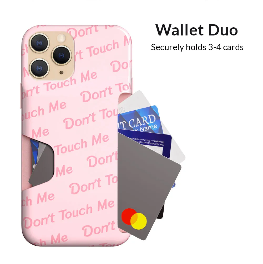 Don't Touch Me iPhone Wallet Case